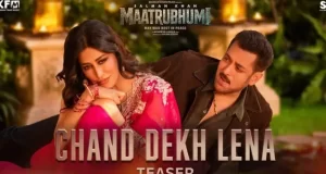 सलमान खान की ‘मातृभूमि’ का नया गाना ‘चांद देख लेना’ का टीजर रिलीज, इमोशनल अंदाज़ ने जीता दिल